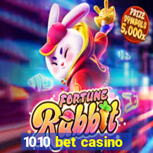 1010 bet casino